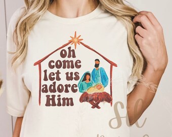 Christian Christmas Png Shirt Sublimation Design DTF Image, Oh Come Let Us Adore Him Design, Jesus is the reason png, Christian shirt Design