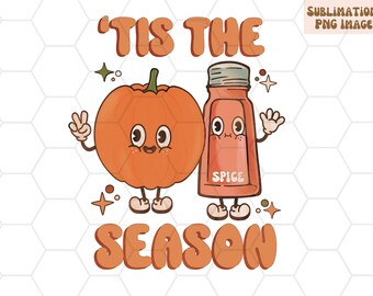 Pumpkin Spice Tis The Season PNG for Sublimation, Pumpkin Spice PNG, Retro Fall PNG, Fall Sublimation Designs Downloads, Fall Sublimation
