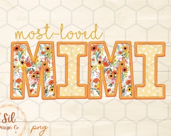 Most Loved MI'm I png, png de bordado falso, diseño de camisa del Día de la Madre, diseño de camisa bendita Mimi, png de Mimi de moda para dtf, imagen de sublimación
