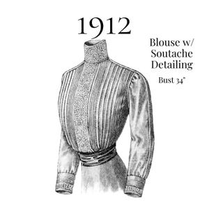 1912 Ladies Blouse with Soutache Detailing – PDF Sewing Pattern #0335 (Bust 34")