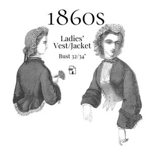 1863 Ladies Vest & Jacket – Reproduction PDF Pattern #0161 (32–34 inch bust)