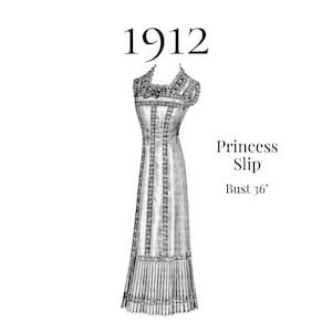 1912 Princess Slip with Lace Insertion – Reproduction, PDF Sewing Pattern #0336 (36" Bust)