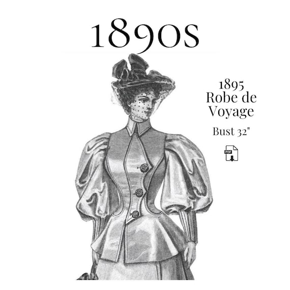 1895 Ladies Robe de Voyage (Traveling Jacket) – Reproduction PDF Pattern #0177 (32” bust)