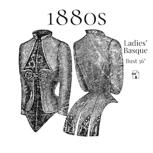 1880s Ladies Basque Jacket – PDF Pattern #2055 (36" Bust)