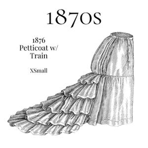 1870s Ladies’ Petticoat with Button-On Train – 1876 Reproduction, PDF Sewing Pattern #0174 (XS–S)