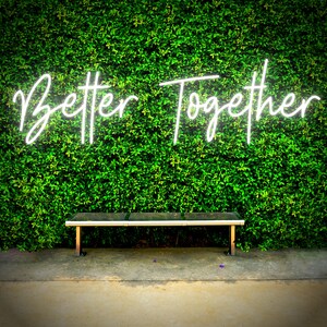 BETTER TOGETHER Neon Sign, Premium Quality Cool to Touch, Custom Neon Sign, Custom Wedding Neon Sign, Neon Sign Wedding, Wedding Neon Sign