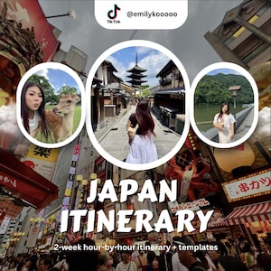 JAPAN TRAVEL GUIDE: 500 things to do in Tokyo, Kyoto, Osaka, Hakone, Nara, Uji full 2 week hourly itinerary with templates plus Google map!