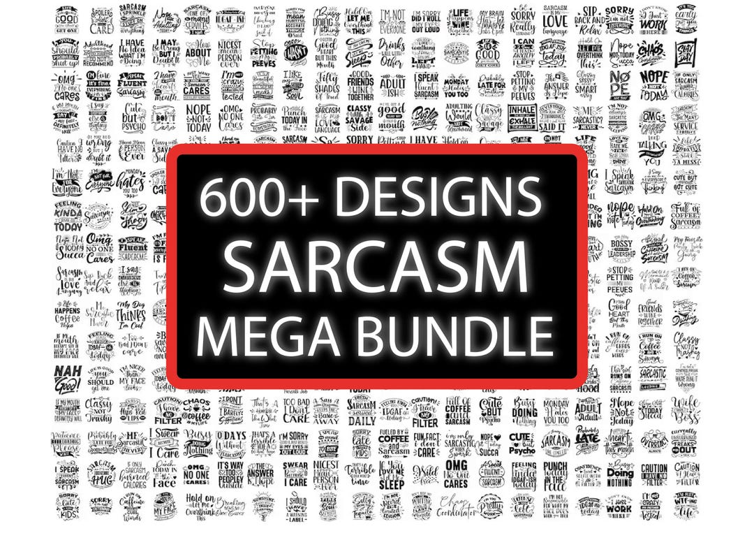 Sarcastic SVG Mega Bundle: 600+ Funny Quotes (Digital Download)
