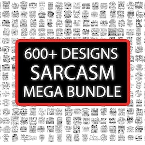 MEGA BUNDLE SARCASTIQUE, Svg sarcastique, dicton sarcastique Svg, Svg drôle, Svg humoristique, Svg citations drôles, Svg sarcasme, Svg citations sarcastiques