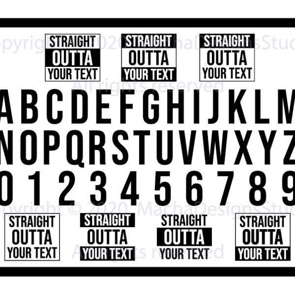 Straight Outta + Letters and Numbers SVG, Straight Outta SVG, Straight Outta Timeout, Straight Outta Your Text SVG, Straight Outta Alphabet