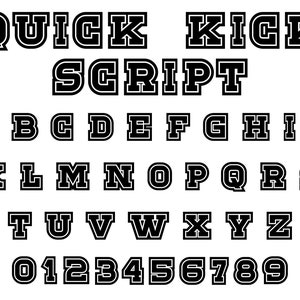 May include: Black and white alphabet font with a bold, outlined style. The font is called "Quick Kick Script".