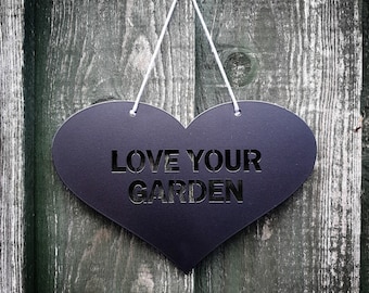 Black Heart, Love Your Garden Sign, Metal Garden Art, Fence Decoration, Wall Art, Pergola Art, Garden Lover Gift, Steel Anniversary Gift