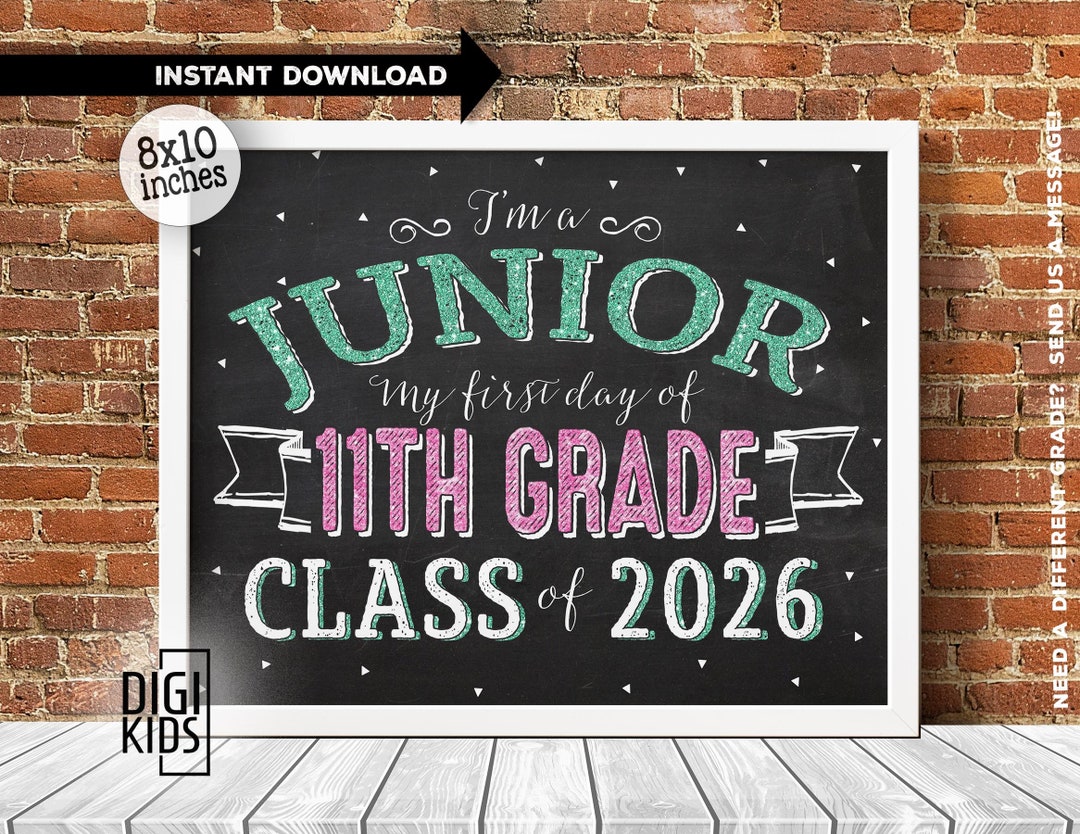 1st Day of 11th Grade Sign 2024 First Day of Junior Year Class of 2026