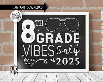 First day of 8th grade sign - First day of school sign - 8th grade vibes only - Printable back to school 2025 photo prop - Instant download