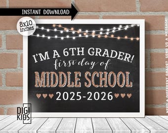 1st day of middle School Sign 2025 - first day of 6th grade sign - back to school chalkboard photo prop - instant download printable poster
