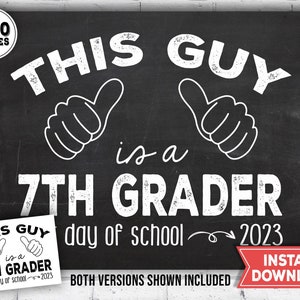 First day of 7th grade sign 2023 - 1st day of school sign - 7th grade printable chalkboard sign - This guy is a 7th grader instant download