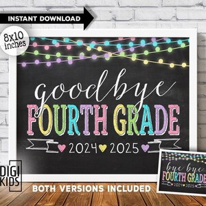 Last day of 4th grade sign - Last day of school sign 2025 - bye bye fourth grade sign - goodbye 4th grade sign printable - chalkboard