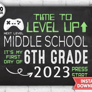 1st day of 6th grade Sign 2023 2024 - 1st day of middle school sign - back to school gamer chalkboard  - level up instant download