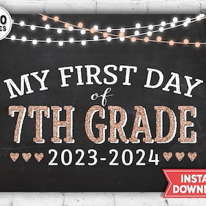 1st day 7th grade Sign 2023 - first day of 7th grade printable - back to school chalkboard photo prop - instant download printable sign