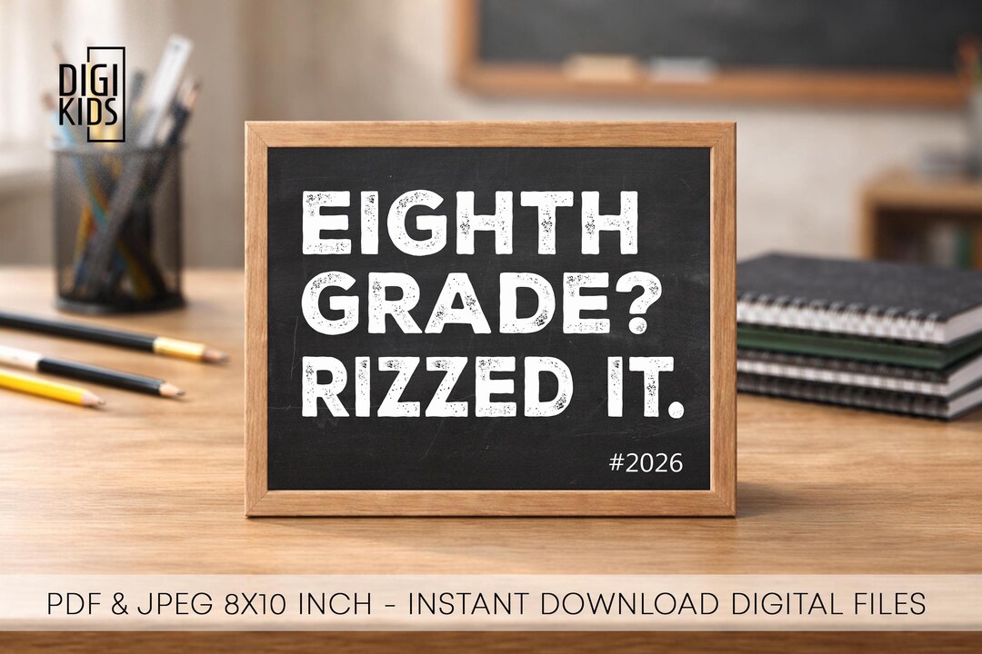 8th Grade Printable Sign 2026 - Last Day of School Sign - 8th Grade ...