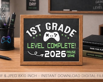 Laatste dag van 1e leerjaar Sign 2026 - laatste dag van school teken - eerste leerjaar videogamer schoolbord - AFDRUKBARE instant download