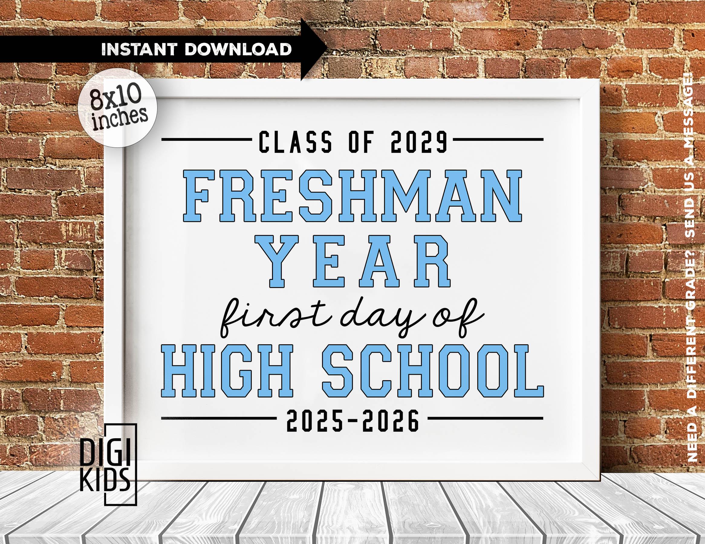 First day of freshman year printable sign - High School Freshman Sign - 1st day of school 2025 class of 2029 - Instant Digital Download