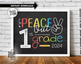 Last day of school sign - 1st grade printable sign 2024 - Peace out 1st grade sign - Last day of school photo prop - Instant Download poster