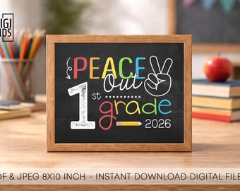 Bord laatste dag van school - afdrukbaar bord 1e leerjaar 2026 - teken Peace out 1e leerjaar - foto prop laatste dag van school - Instant Download poster