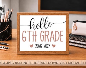 First day of 6th grade sign - Hello 6th grade printable sign 2026 - First day of school printable - back to school 6th grade photo prop