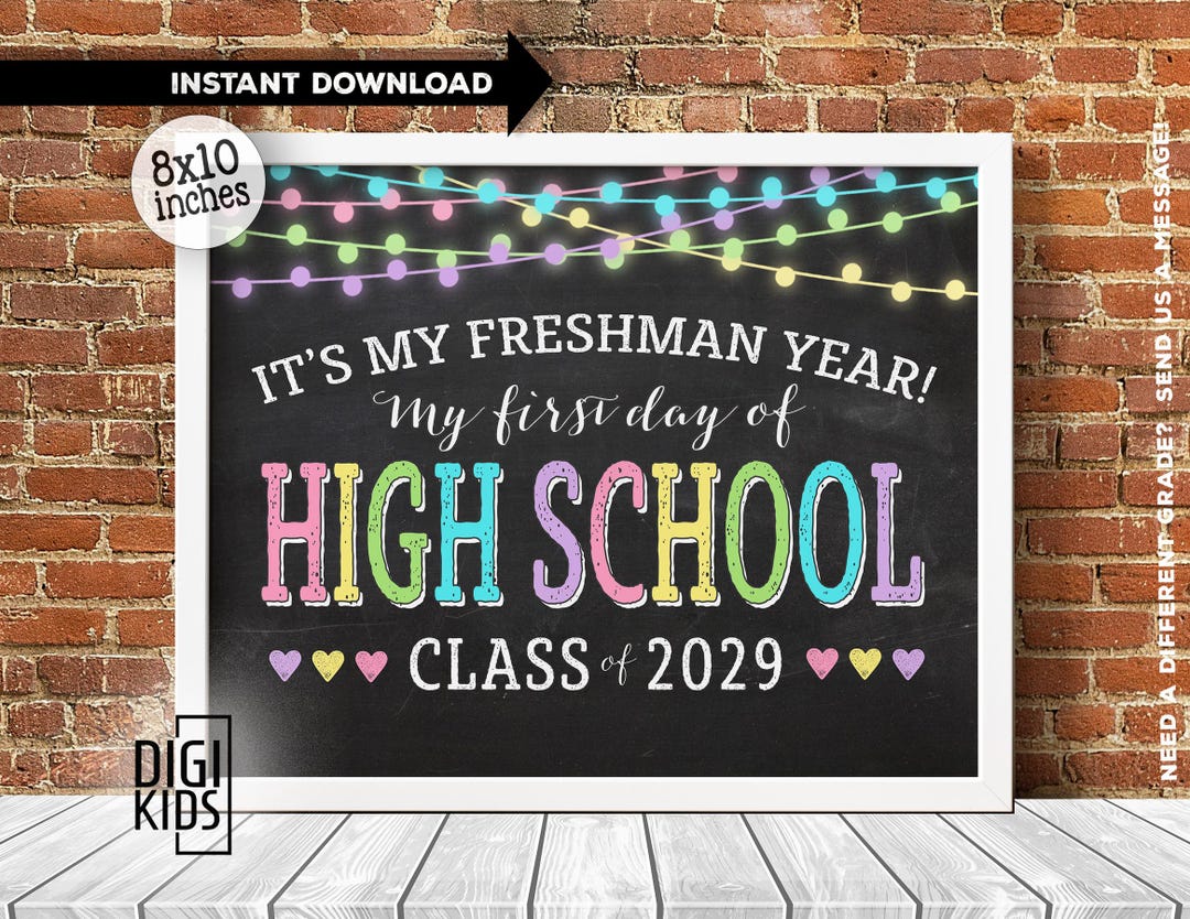 1st Day of High School Sign 2025 - First Day of Freshman Year - Class ...