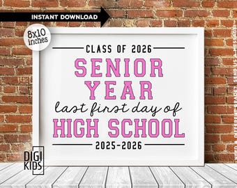 Letrero imprimible para el primer día del último año de secundaria - Letrero para estudiantes de último año de secundaria - Primer día de clases 2025 - Clase 2026 - Descarga digital instantánea