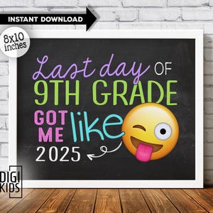 Last day of 9th grade sign - 9th grade EMOJI printable 2025 - Last day of freshman year chalkboard photo prop - instant download sign