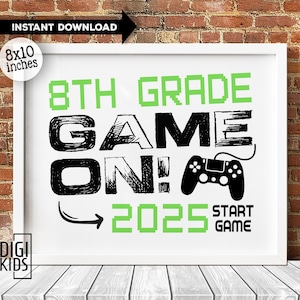 First day of 8th grade Sign 2025 - 1st day of school sign - back to school gamer 8th grade printable sign - instant download
