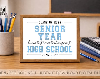 First day of senior year printable sign - High School senior Sign - 1st day of school 2026 - class of 2027 - Instant Digital Download