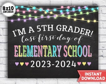 1st day of 5th grade Sign 2023 - LAST first day of elementary school - first day of school chalkboard photo prop - instant download