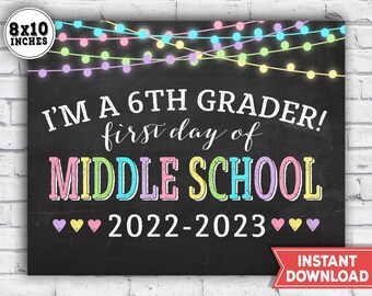 1st day of middle School Sign 2022 - first day of 6th grade sign - back to school chalkboard photo prop - instant download printable poster