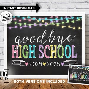 Last day of high school sign - Senior graduate sign printable - bye bye senior year sign 2025 - back to school sign printable - chalkboard