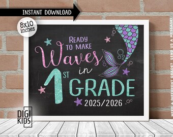 First day of 1st grade Sign - 1st day of school sign 2025 - Making waves in 1st grade MERMAID chalkboard sign - instant download