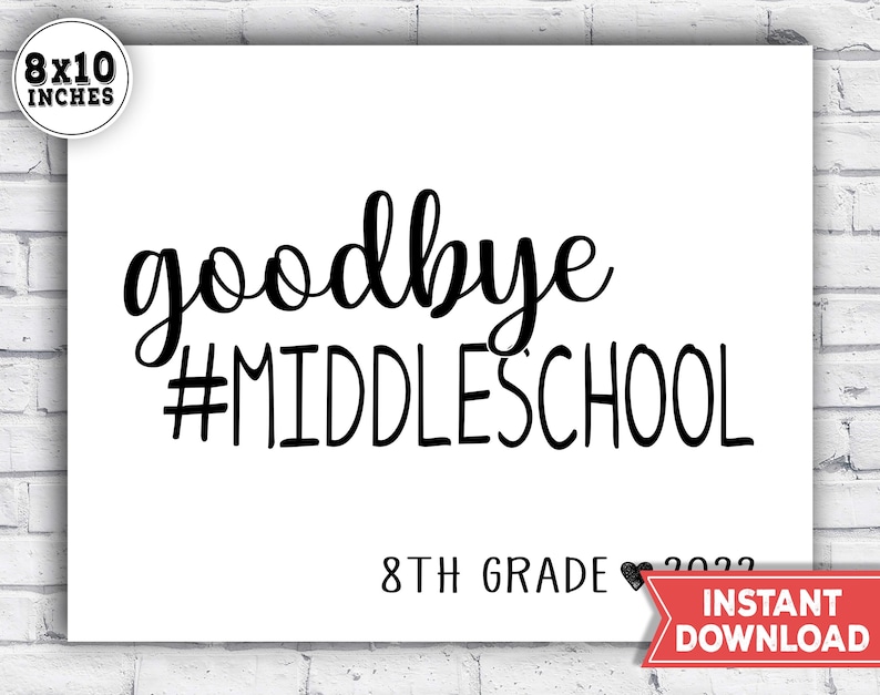 Last day of middle school sign last day of 8th grade sign etsy