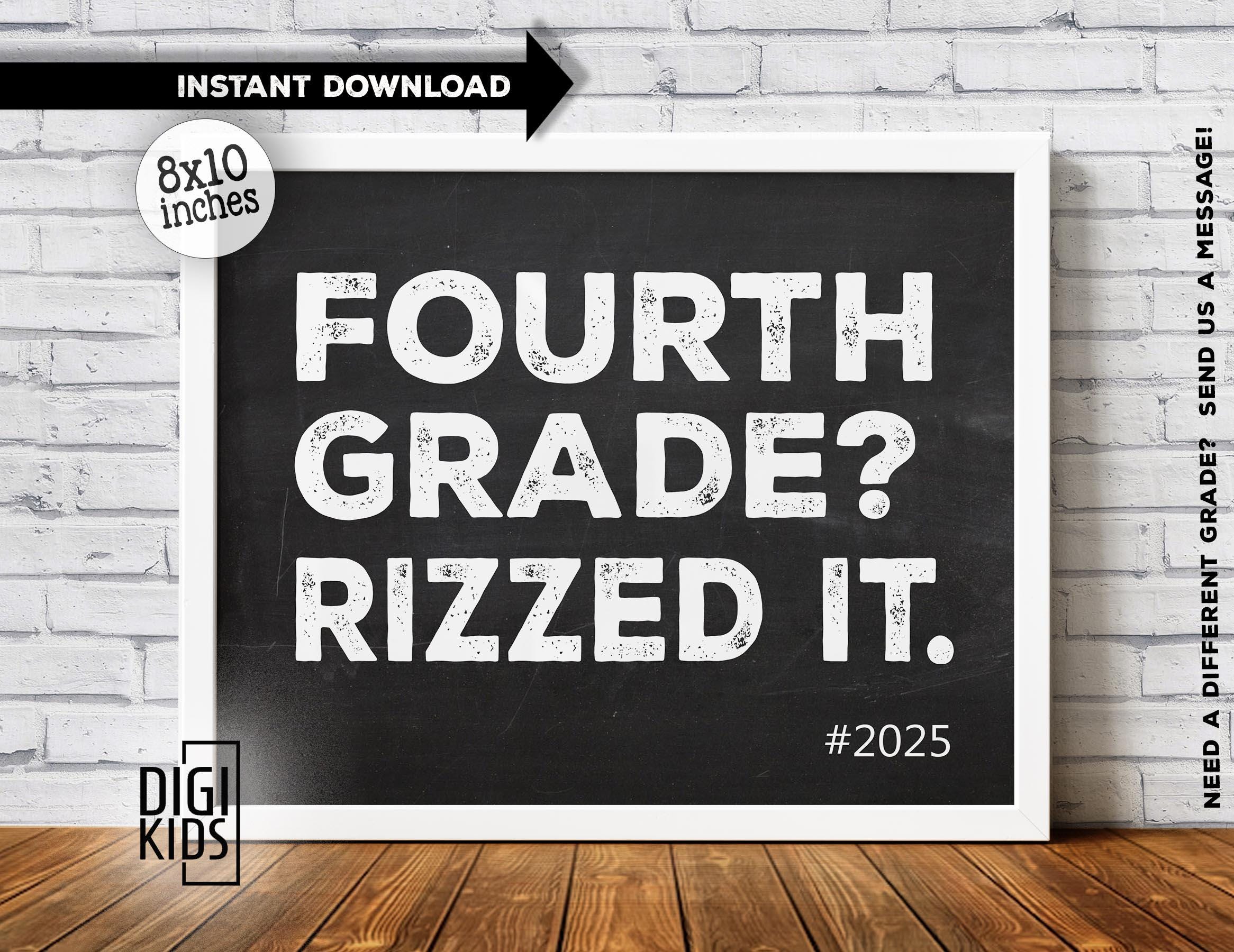 The Rizz Printable 4th Grade Printable Sign 2025 - Last Day of School Sign - 4th Grade ...