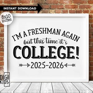 First day of college sign - 1st day of college freshman year 2025-2026 - freshman first day of college sign - instant download chalkboard