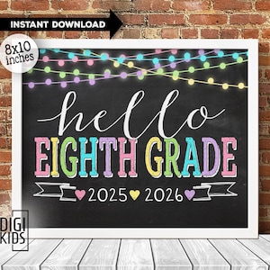 1st day of 8th grade sign - 1st day of school signs printable 2025 - hello eighth grade sign - back to school sign printable - chalkboard