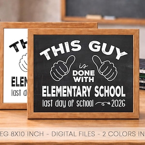 Last day of Elementary school sign 2026 - Schools out grade school printable - 5th grade school graduate sign - instant download PDF