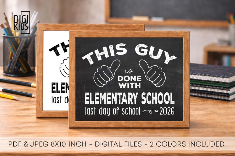 Laatste dag van de basisschool teken 2026 - scholen uit basisschool afdrukbaar - bord afgestudeerd 5e klas - instant download pdf afbeelding 1
