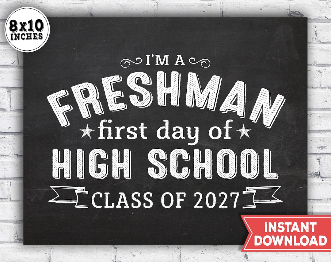 1st Day of High School Sign 2023 First Day of Freshman Year Class of ...