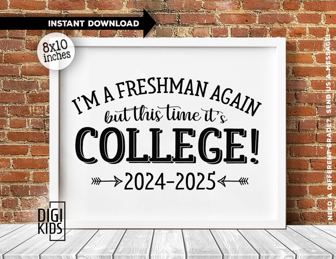 First Day of College Sign - 1st Day of College Freshman Year 2024-2025 ...