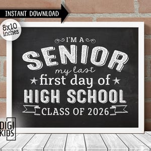1st day of high school sign 2025 -  First Day of Senior year - Class of 2026 Chalkboard -  High School back to school photo prop - Download
