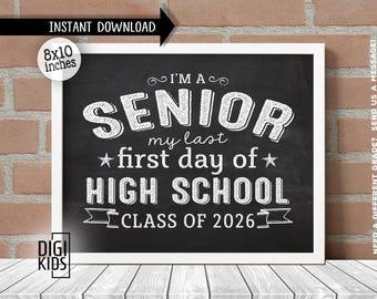 1st day of high school sign 2025 -  First Day of Senior year - Class of 2026 Chalkboard -  High School back to school photo prop - Download