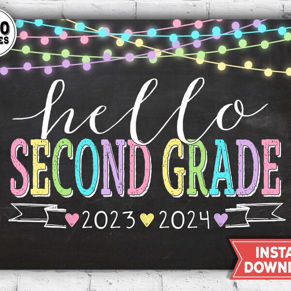 1st day of 2nd grade sign - 1st day of school signs printable 2023 - hello second grade sign - back to school sign printable - chalkboard