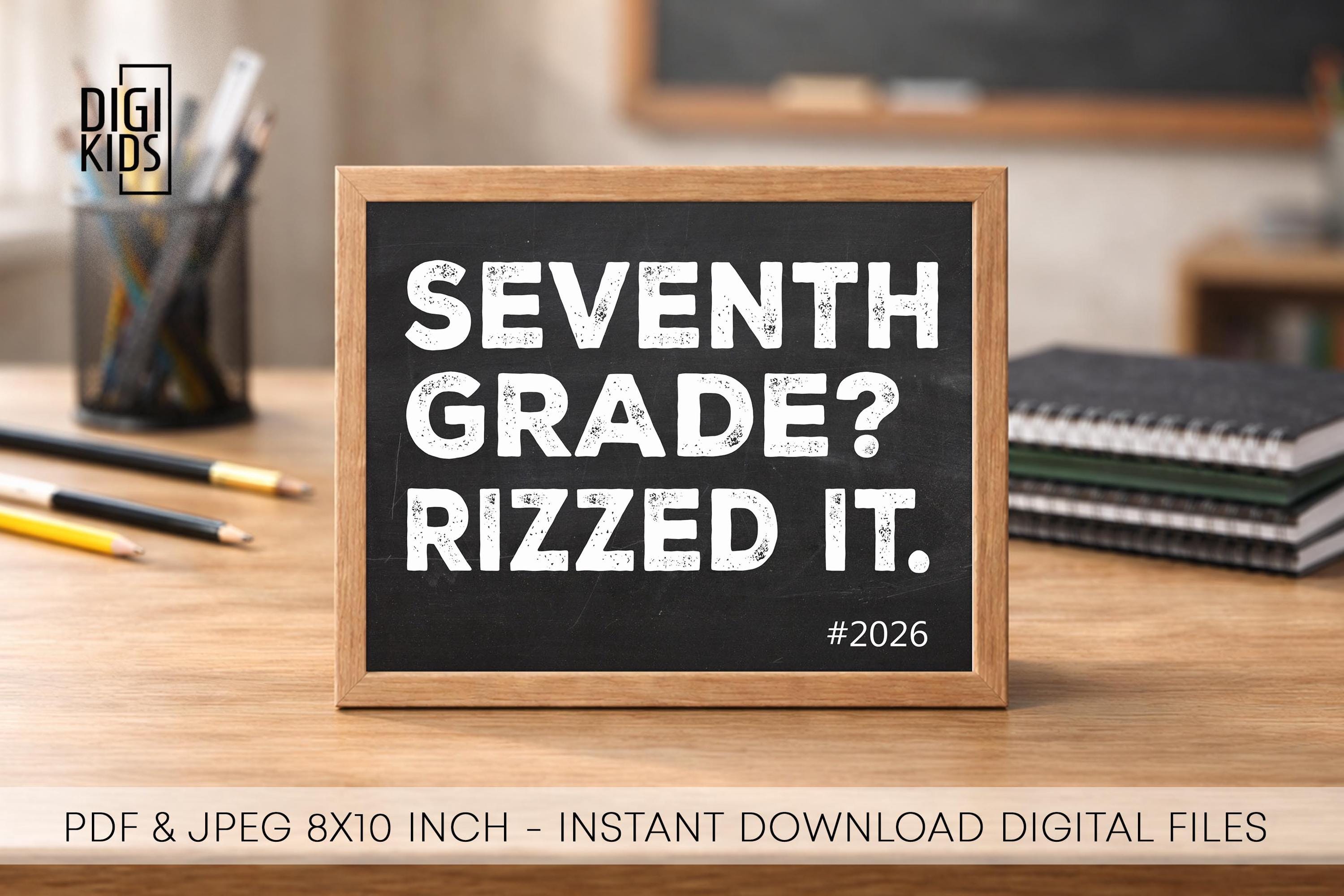 The Rizz Printable Last Day of 7th Grade Printable Sign - 7th Grade Rizz Last Day of ...